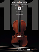101 Violin Tips Stuff All the Pros Know and Use