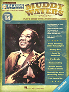 Muddy Waters Blues Play-Along Volume 14