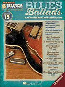 Blues Ballads Blues Play-Along Volume 15