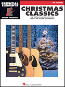 Christmas Classics Essential Elements Guitar Ensembles Mid-Beginner Level