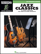 Jazz Classics Essential Elements Guitar Ensembles – Late Intermediate Level