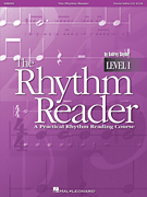 The Rhythm Reader, Level 1 A Practical Rhythm Reading Course