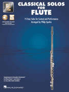 Classical Solos for Flute 15 Easy Solos for Contest and Performance<br><br>with Online Audio & Printable Piano Accompaniments