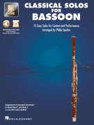 Classical Solos for Bassoon 15 Easy Solos for Contest and Performance<br><br>with Online Audio & Printable Piano Accompaniments