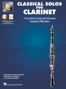 Classical Solos for Clarinet 15 Easy Solos for Contest and Performance<br><br>with Online Audio & Printable Piano Accompaniments