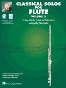 Classical Solos for Flute – Volume 2 15 Easy Solos for Contest and Performance<br><br>with Online Audio & Printable Piano Accompaniments