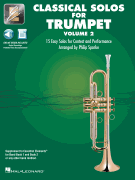Classical Solos for Trumpet – Volume 2 15 Easy Solos for Contest and Performance<br><br>with Online Audio & Printable Piano Accompaniments