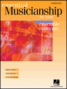 Essential Musicianship for Band – Ensemble Concepts Advanced Level - Conductor