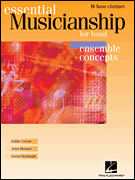 Essential Musicianship for Band – Ensemble Concepts Advanced Level - Bb Bass Clarinet