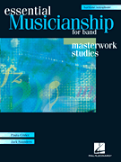 Essential Musicianship for Band – Masterwork Studies Baritone Saxophone