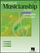 Essential Musicianship for Band – Ensemble Concepts Fundamental Level – Oboe