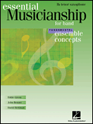 Essential Musicianship for Band – Ensemble Concepts Fundamental Level – Bb Tenor Saxophone