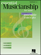 Essential Musicianship for Band – Ensemble Concepts Fundamental Level – Baritone T.C.
