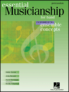 Essential Musicianship for Band – Ensemble Concepts Fundamental Level – Percussion