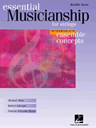Essential Musicianship for Strings – Ensemble Concepts Intermediate Level – Double Bass