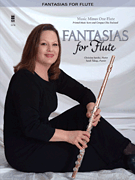 Fantasias for Flute: Classics with Piano