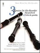 3 Sonatas for Alto Recorder, Harpsichord & Viola da Gamba Music Minus One Alto Recorder