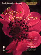 Soprano Opera Arias with Orchestra – Volume I Music Minus One Soprano