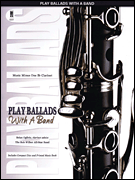 Product Cover for Play Ballads with a Band for B-flat Clarinet Music Minus One Download by Hal Leonard