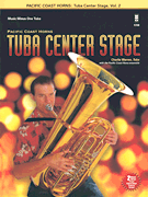 Cover for Pacific Coast Horns – Tuba Center Stage, Vol. 2 : Music Minus One by Hal Leonard
