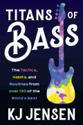 Titans of Bass The Tactics, Habits and Routines from over 130 of the World's Best