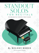 Standout Solos for Recitals 10 Dramatic Pieces for Piano<br><br>National Federation of Music Clubs 2024-2028 Selection