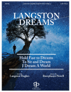 Langston Dreams Hold Fast to Dreams • To Sit and Dream • I Dream a World<br><br>Low Voice