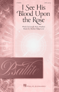 I See His Blood Upon the Rose Psallite Choral Series
