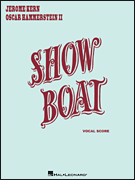 Show Boat Vocal Score