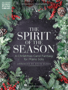 The Spirit of the Season A Christmas Carol Fantasy for Piano Solo