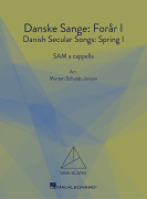Danske Sanger: Forar 1 (Danish Secular Songs: Spring 1) SAM-Klang Choral Series