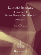 Deutsche Romantik Geistlich 1 (German Romantic Sacred Music 1) SAM-Klang Choral Series