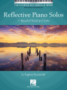 Reflective Piano Solos 11 Beautiful Moods and Styles