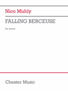 Nico Muhly: Falling Berceuse Piano Solo