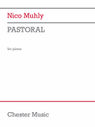 Nico Muhly: Pastoral Piano Solo