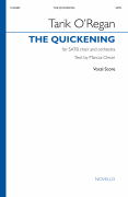 The Quickening SATB and Orchestra<br><br>Vocal Score