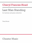 Last Man Standing (Vocal Score) for Baritone and Piano Reduction