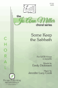 Some Keep the Sabbath The Jo Ann Miller Choral Series