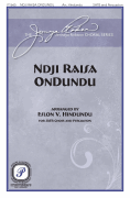 Ndji Raisa Ondundu The Jennaya Robison Choral Series<br><br>SATB and Percussion