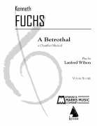 A Betrothal: a Chamber Musical Vocal Score