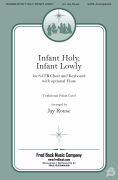 Infant Holy, Infant Lowly for SATB Choir and Keyboard with Optional Flute