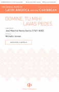 Domini, Tu Mihi Lavas Pedes The Choral Music of Latin America and the Caribbean