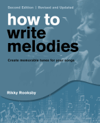 How to Write Melodies – Second Edition Revised and Updated Includes Online Audio