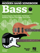 Modern Band Method Bass Songbook 1 Pop, Rock, and Hip-Hop Hits Arranged for Beginners