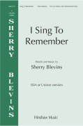 I Sing To Remember