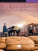 The Piano Guys for Easy Piano The Phillip Keveren Series