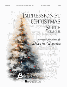 Impressionist Christmas Suite – Volume III Arranged for Piano by Dianne Davies
