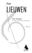 Tres Amigos For Violin, Horn, Piano, and Orchestra, Full Score