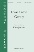 Love Came Gently