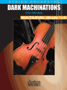 Dark Machinations for Multilevel String Orchestra<br><br>Score and Parts